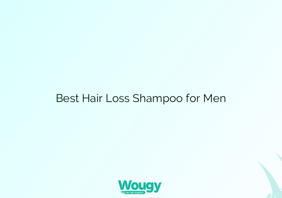 Best Hair Loss Shampoo for Men